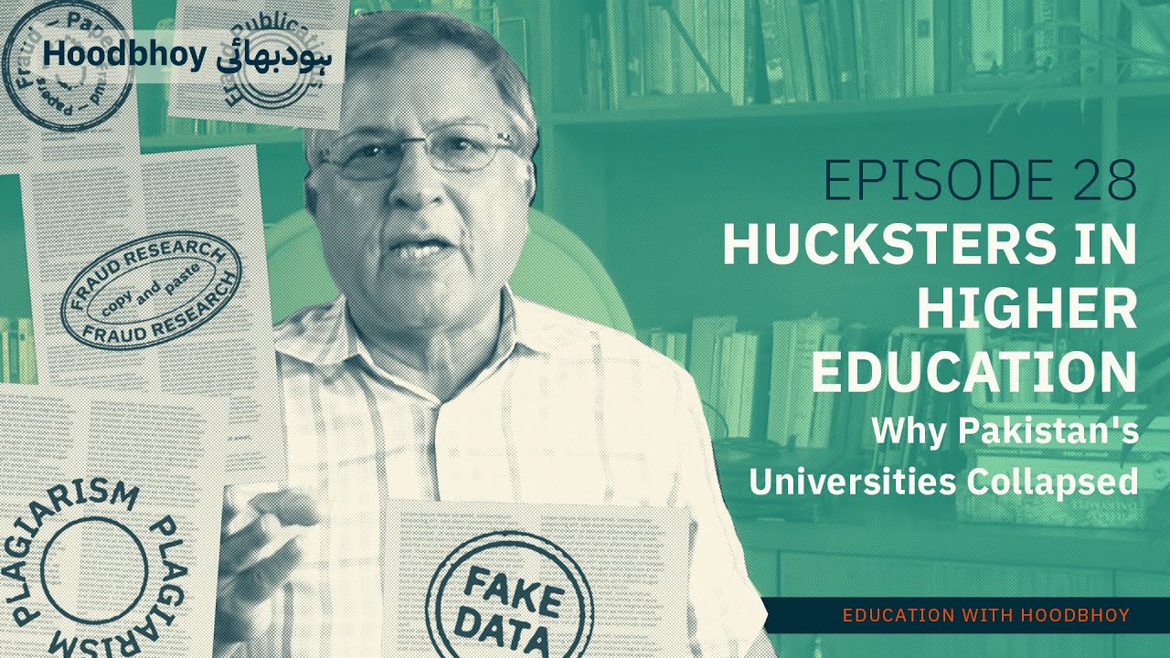 Hucksters in Higher Education - Why Pakistan's Universities Collapsed