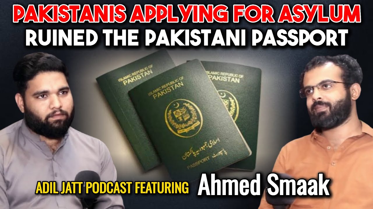 Why Asylum Ruined Pakistani Passport Value | Adil Jatt Podcast