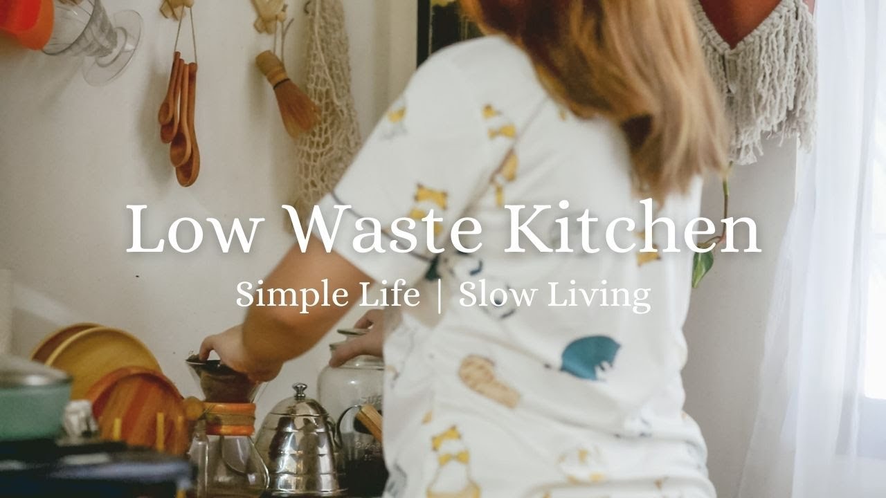 SLOW LIVING Silent Vlog #34: 12 Simple Ways to Start a LOW WASTE Kitchen | Philippines
