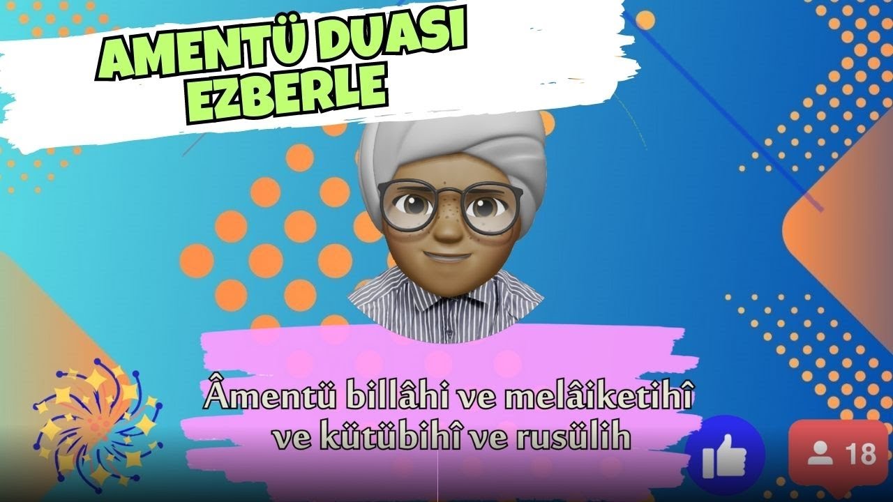 Amentü duası ezberle Çocuklar için Amentü billahi ezberle Amentü ezberleme Benim dinim islam