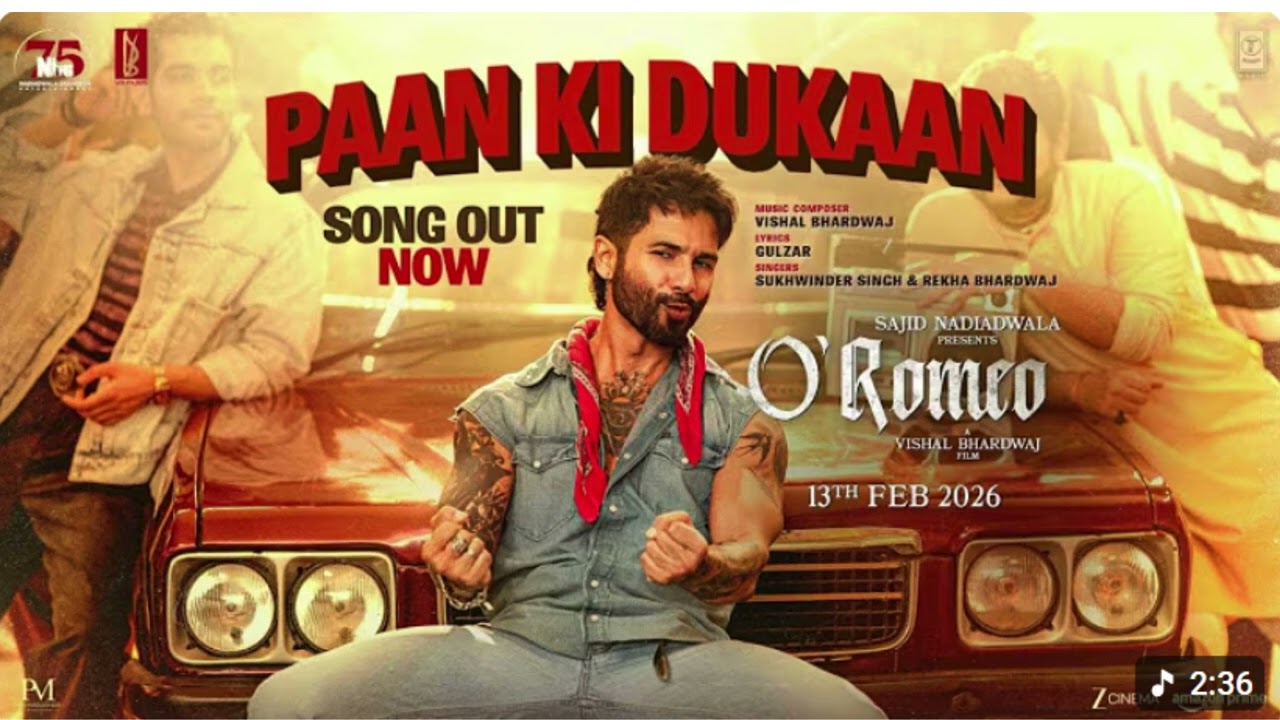 O'Romeo:Paan Ki Dukaan | Shahid K,Disha P| Sajid N | Vishal B |Gulzar |Sukhwinder S |Rekha B |Feb 13
