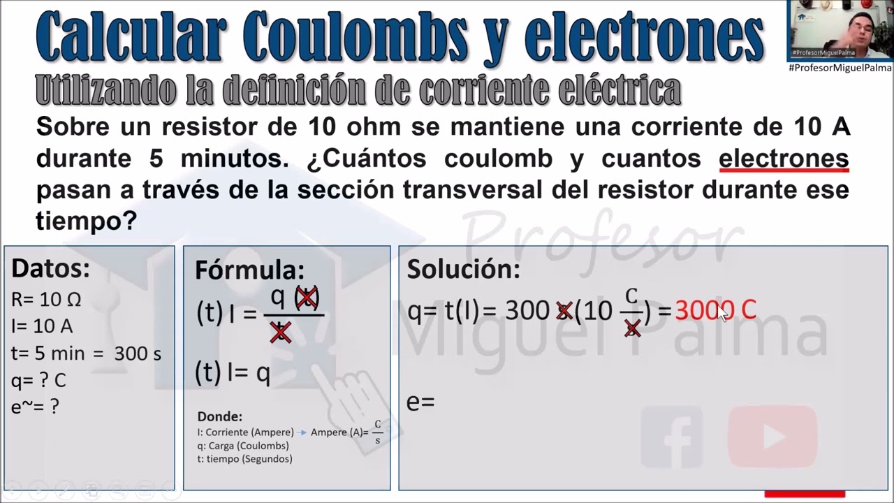 Calcular Coulombs y electrones conociendo corriente y tiempo - Ejercicio resuelto - Electricidad