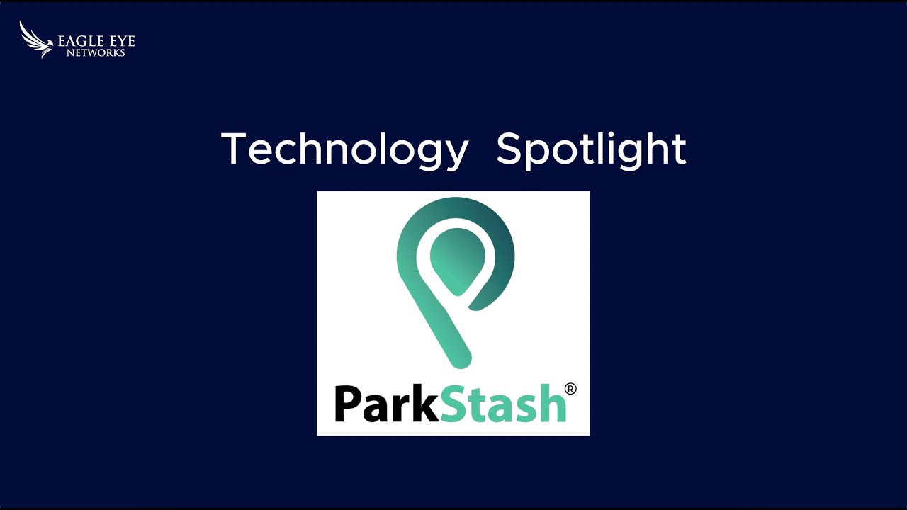 Eagle Eye Networks and ParkStash Integration