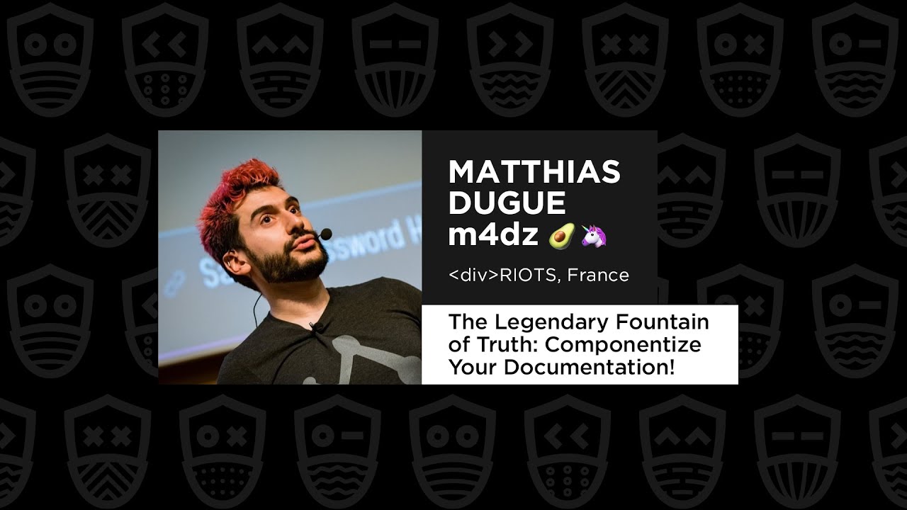 The Legendary Fountain of Truth: Componentize Your Documentation! - m4dz 🥑🦄  Matthias Dugue