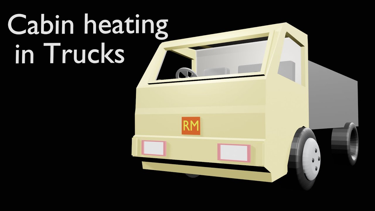 How does truck cabin heating work ? | Mechanical engineering