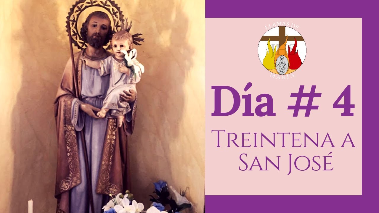 DÍA # 4 | TREINTENA A SAN JOSÉ | 
