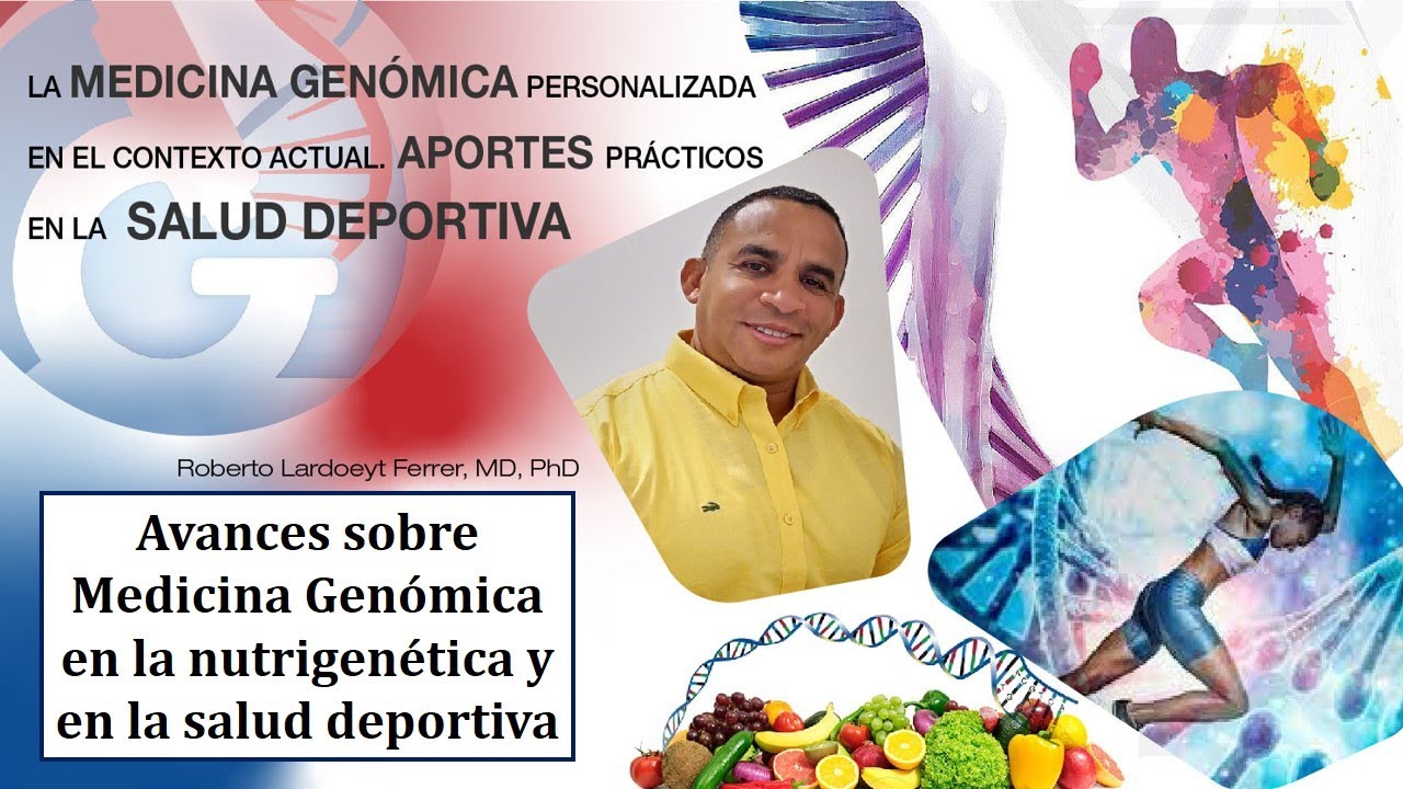 Avances sobre Medicina Genómica en la nutrigenética y en la salud deportiva.