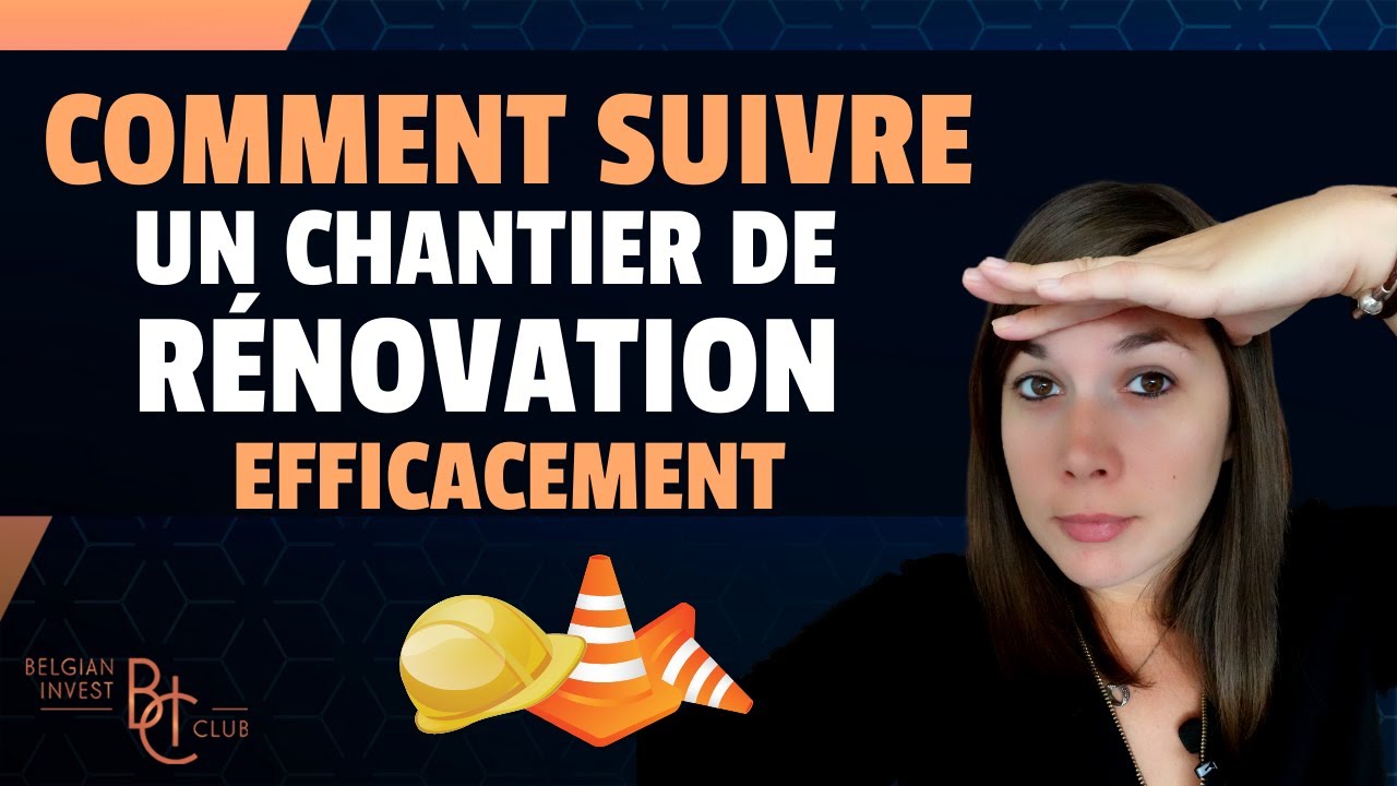 Travaux : comment suivre son chantier de r&eacute;novation ?