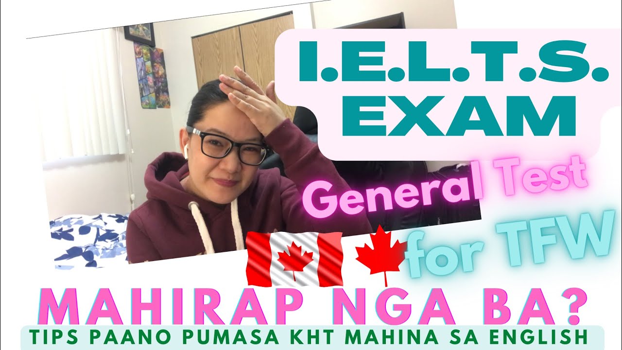 TIPS KUNG PAANO PUMASA SA IELTS EXAM KHT MAHINA SA ENGLISH🇨🇦|NO NEED TO UNDERGO TRAINING & SEMINAR