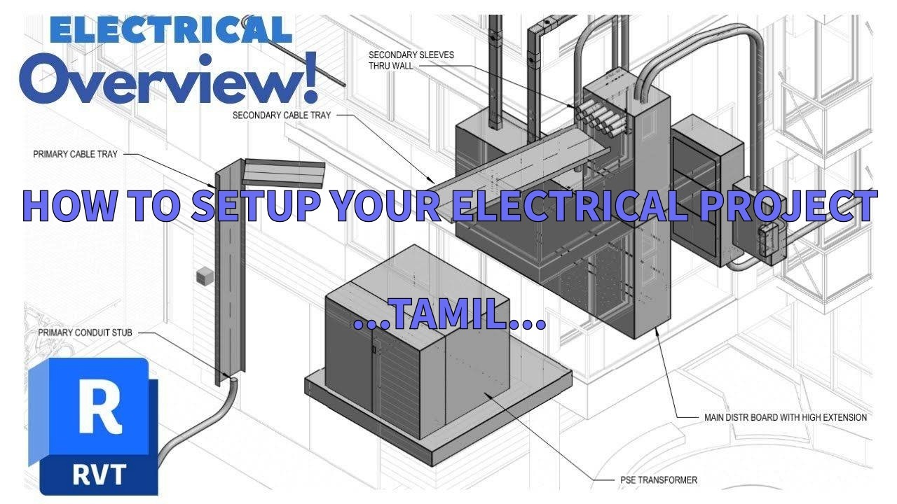 Revit MEP Tamil: Electrical Systems 2 - How to Setup your Electrical Project