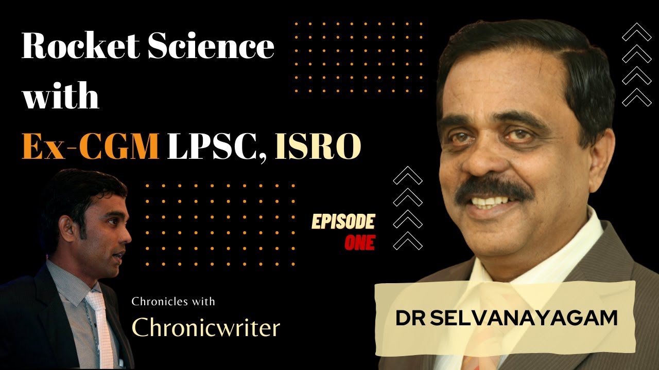 Conversation with D.R. Selvanayagam (Ex CGM- LPSC,ISRO) about rockets - Episode 1