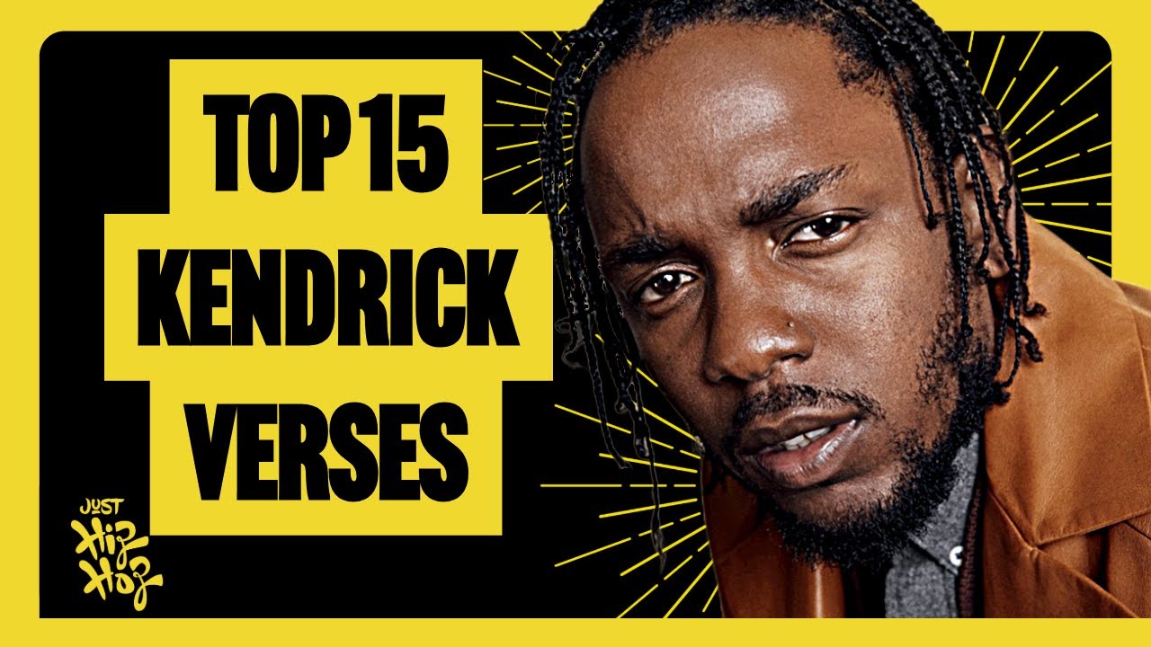 Top 15 - Best Kendrick Lamar Verses Of All Time (With Lyrics) (Ranked)