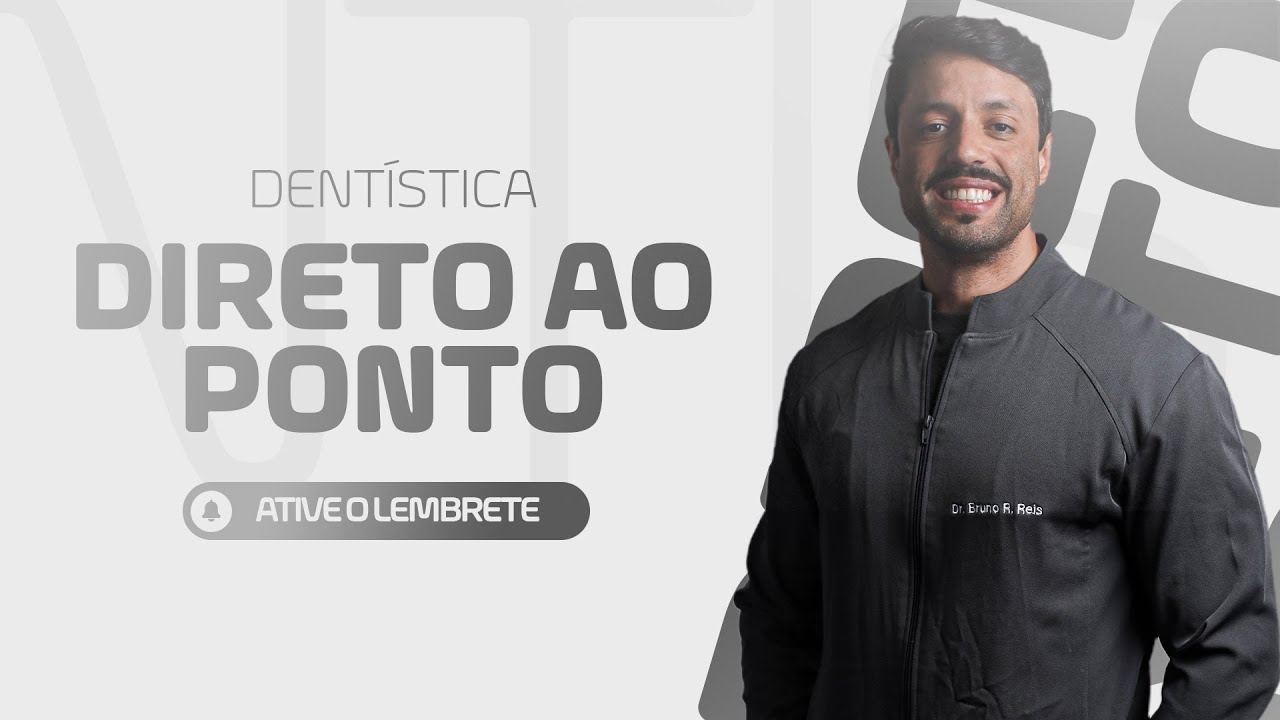#37 - Dentistica Direto ao Ponto