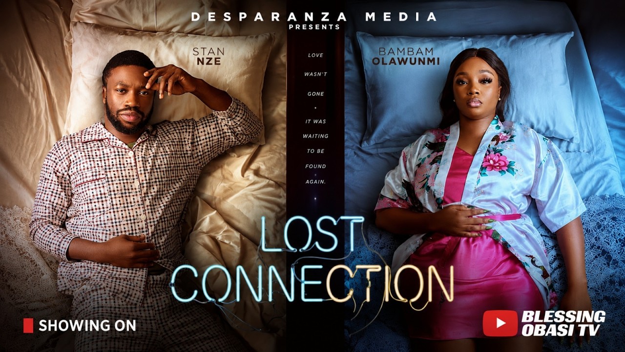 LOST CONNECTION - Nigerian Movies 2026 Latest Full Movies