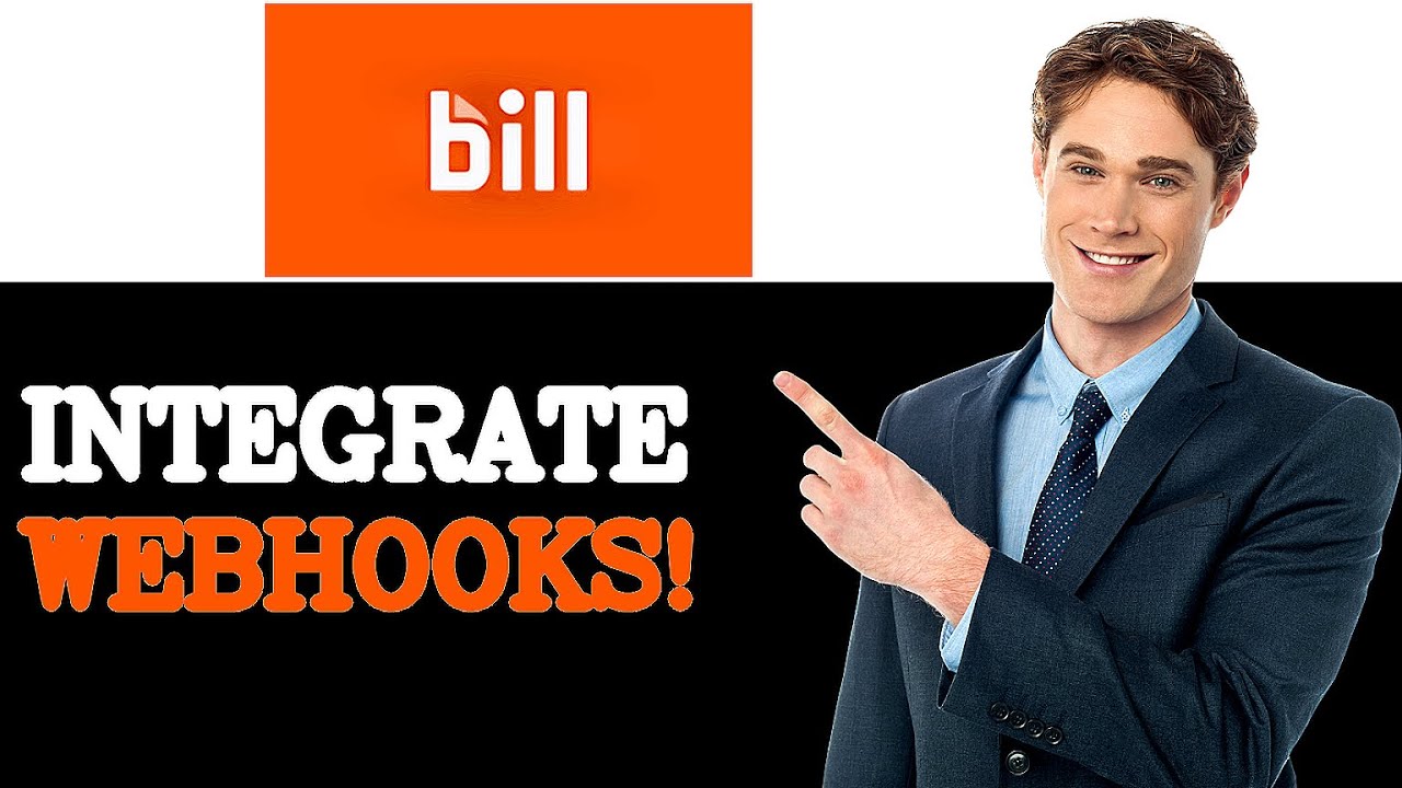Best Practices For Bill Com Api Webhook (2025)