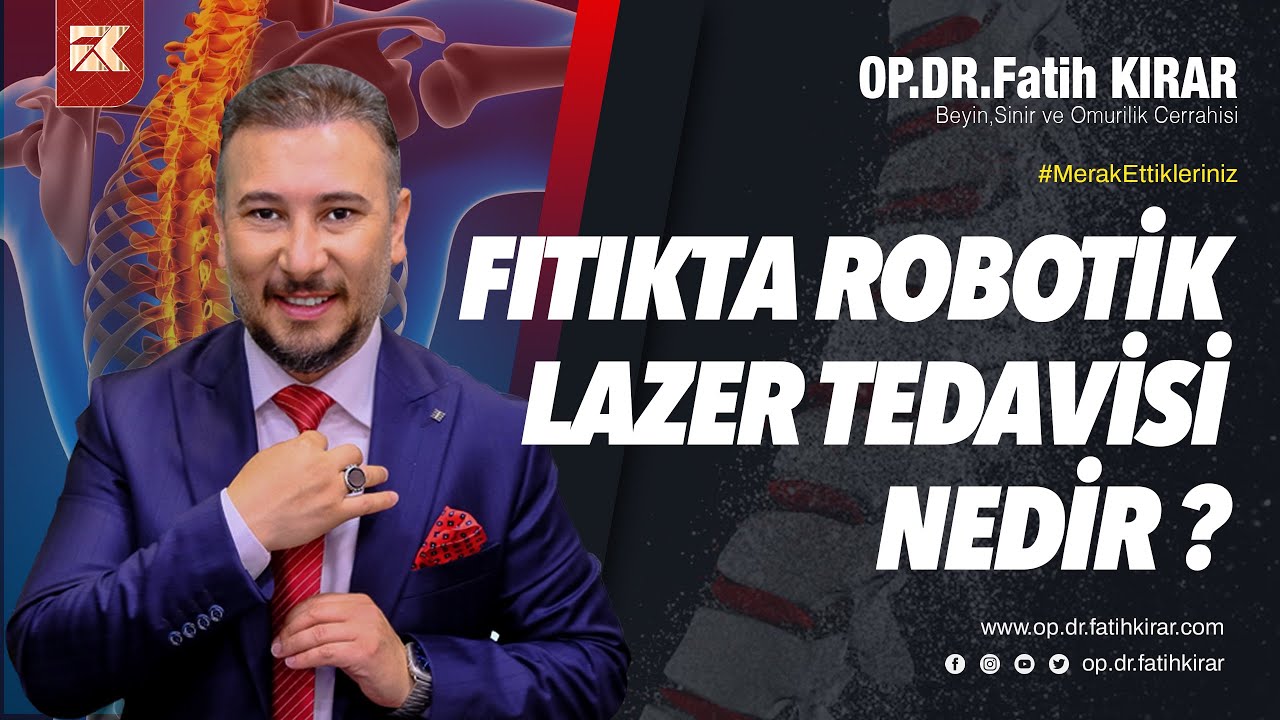 Fıtıkta Robotik Lazer Tedavisi Nedir? | Op. Dr. Fatih Kırar | Sana Değer