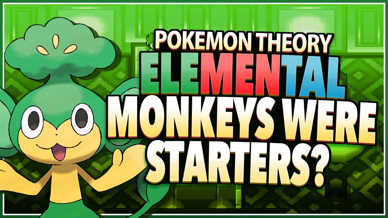 Pokemon Theory -Elemental Monkeys Were Starters?