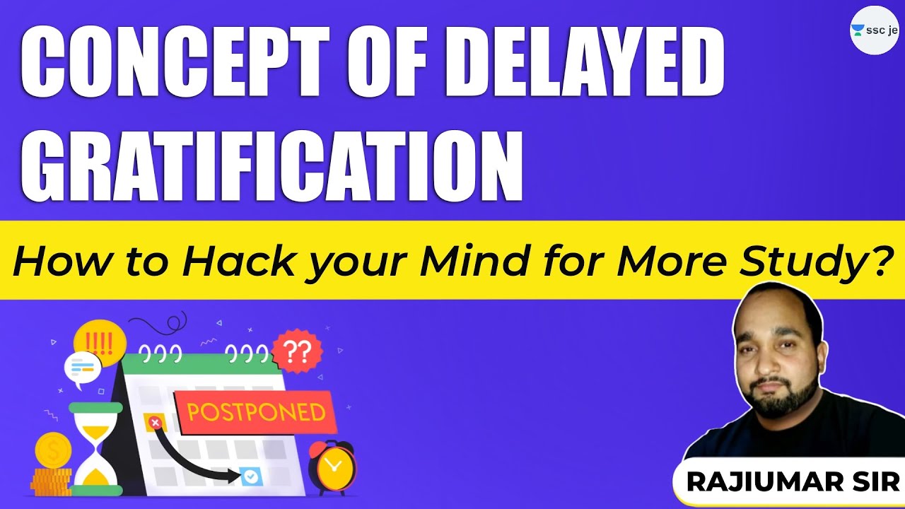 Concept Of Delayed Gratification(How To Hack Your Mind for More study) by Rajkumar sir