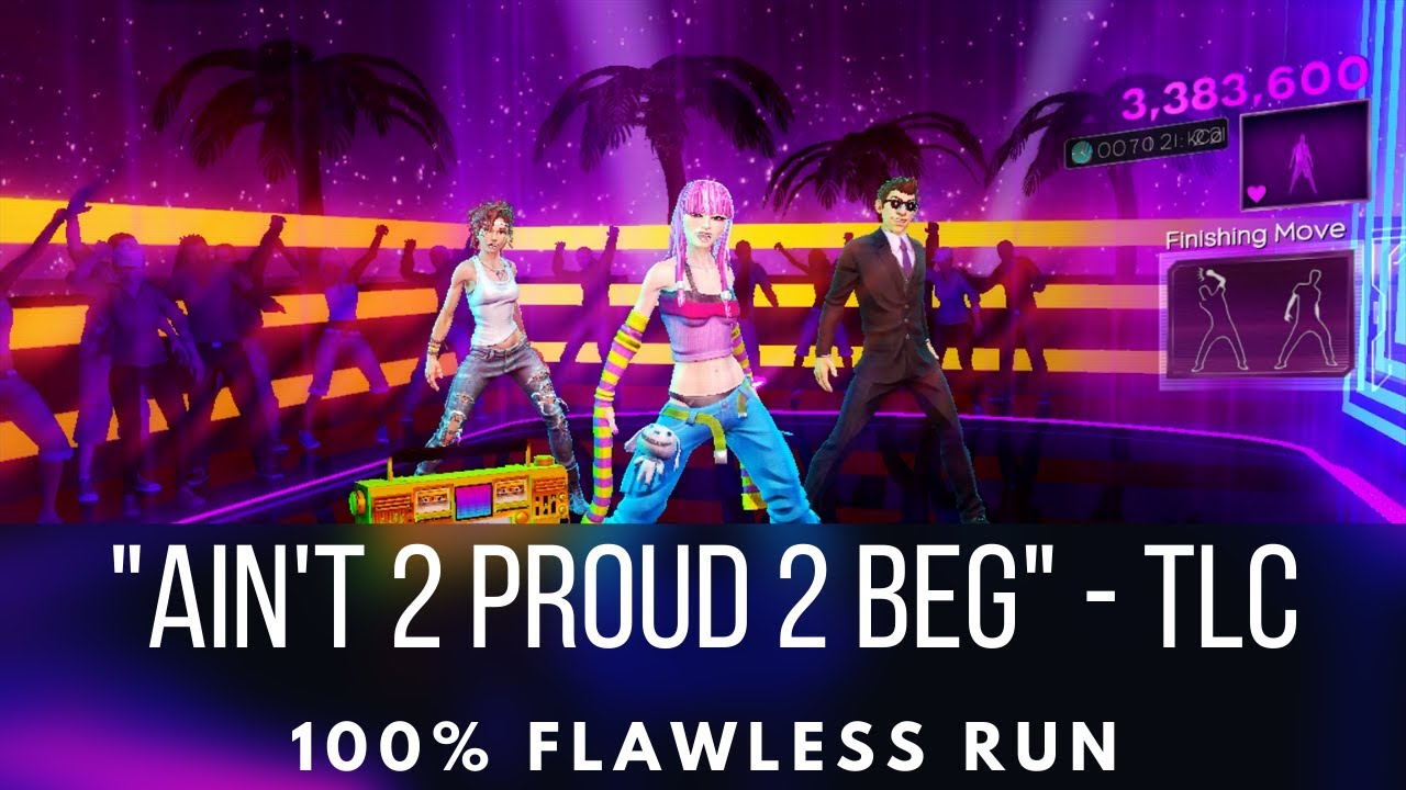 Dance Central 3 - Ain't 2 Proud 2 Beg - TLC - Flawless Run