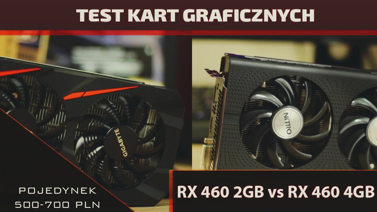 Radeon RX 460 2GB vs 4GB - test kart Sapphire i Gigabyte