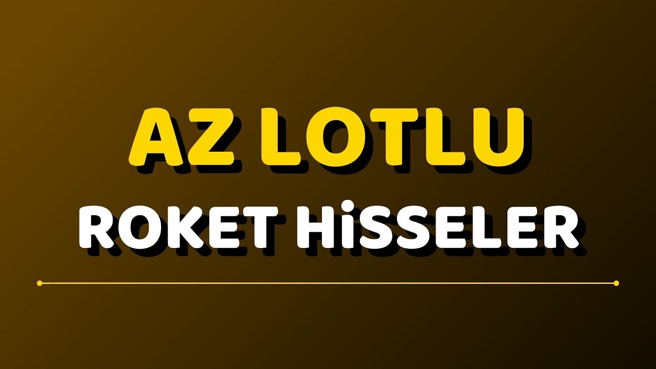 Fiili Dolaşımdaki Lot Sayısı Az Olan Hisseler | Sert Hareket Potansiyeli Olan Hisseler