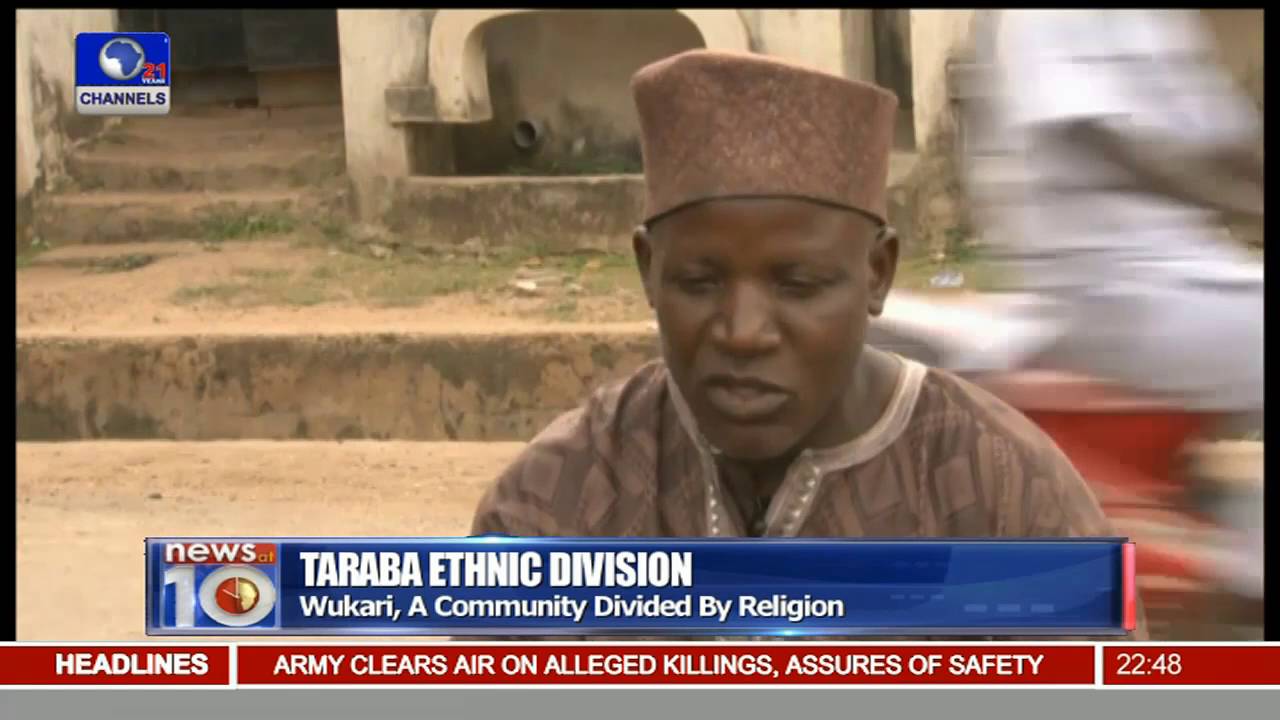 Taraba Ethnic Division: A Look At Wukari, A Community Divided By Religion