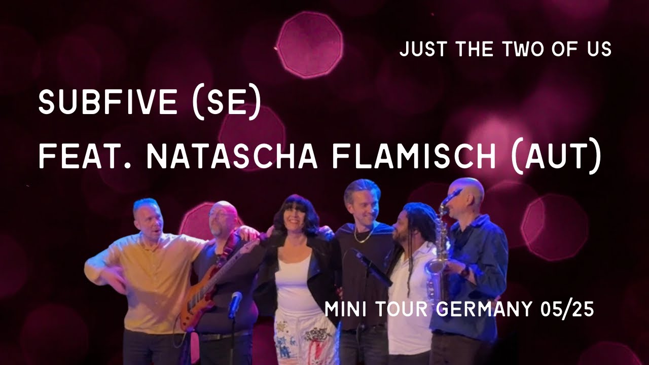 Just The Two Of Us | Subfive feat. Natascha Flamisch
