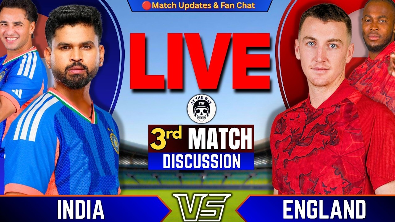 🔴INDIA vs ENGLAND, 3rd T20 Match | IND vs ENG Fan Chat | Live Cricket match Score | T20 Series 2026