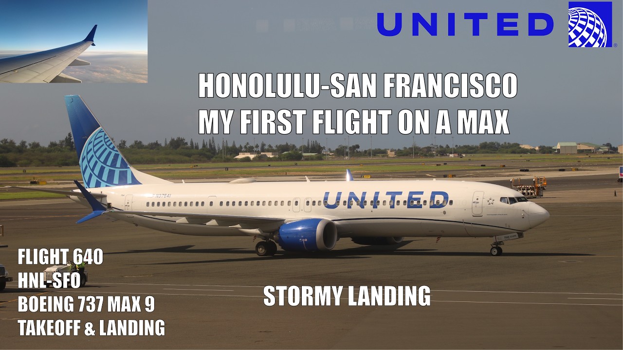 United Airlines 737 MAX 9 Honolulu-San Francisco (First Flight on a MAX, Takeoff and Landing)