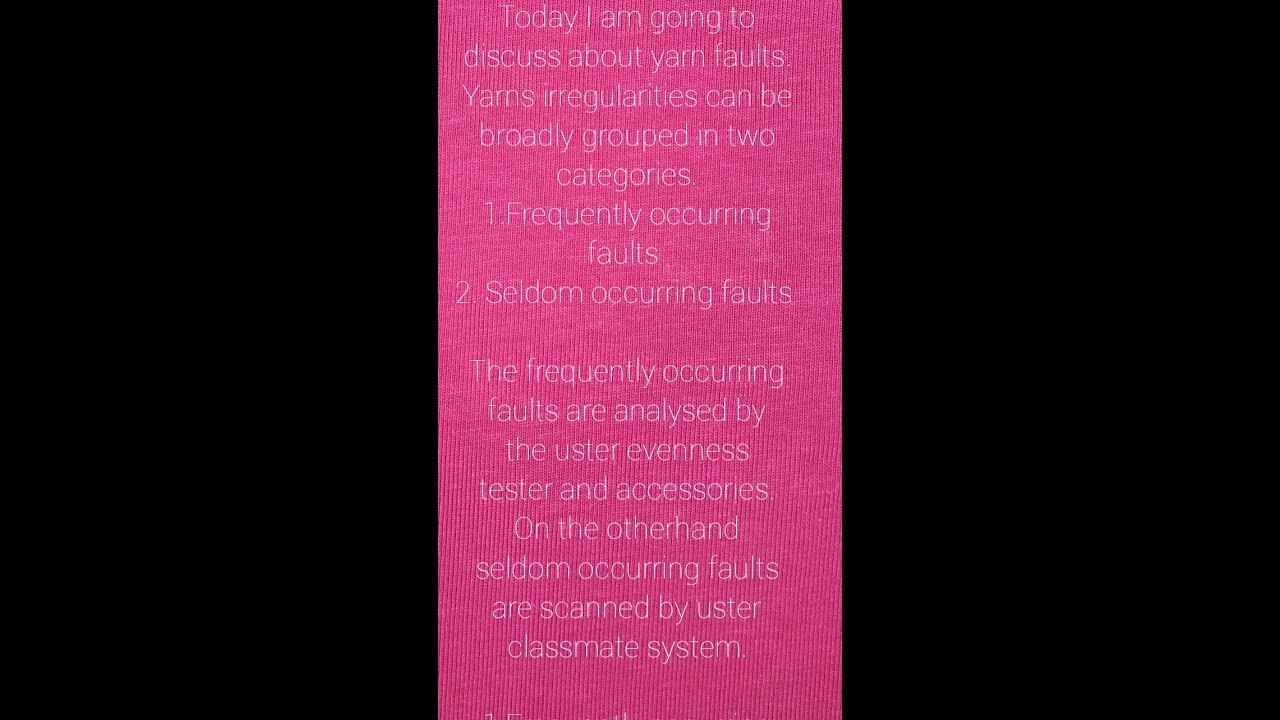 Yarn faults types and discussion  ll Textile spinning