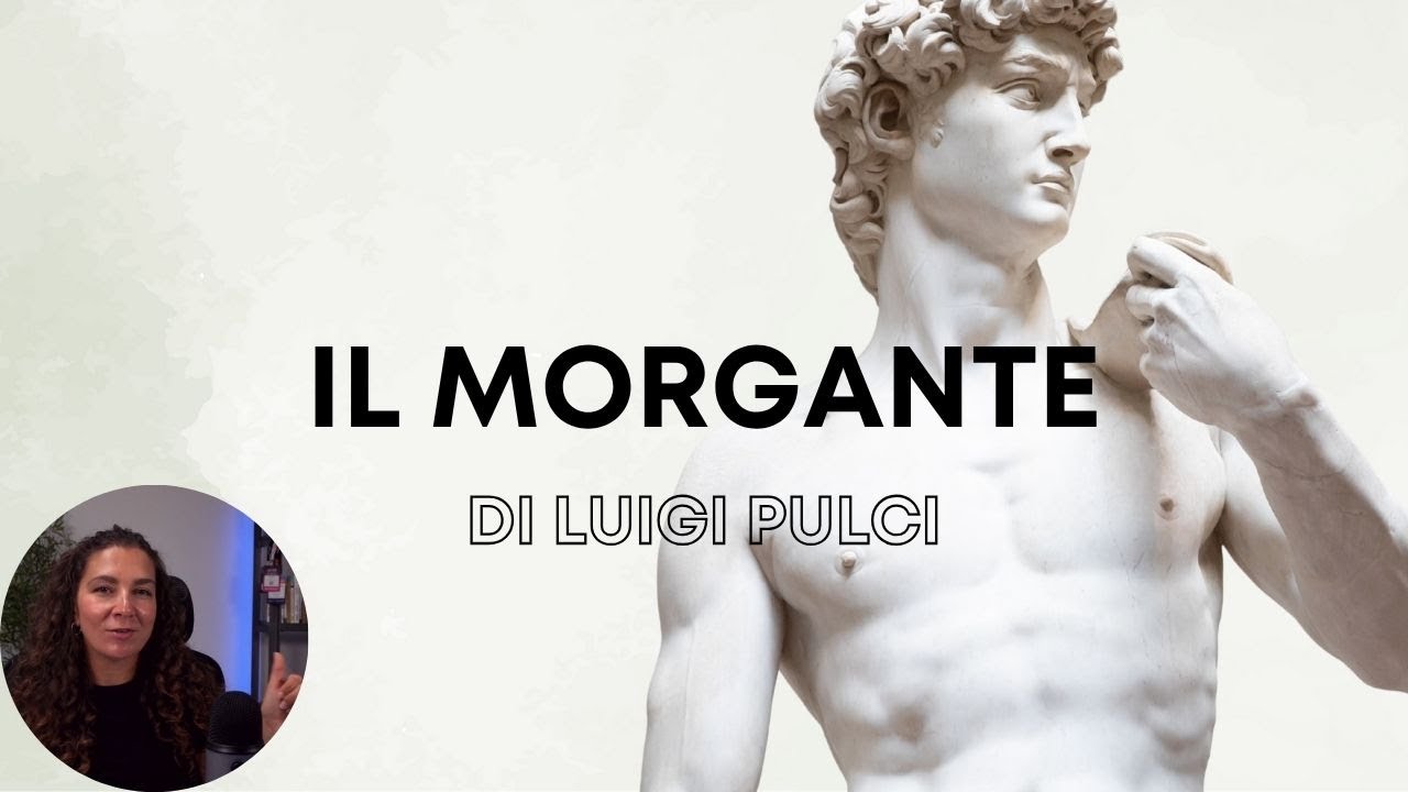 Il MORGANTE di Luigi Pulci