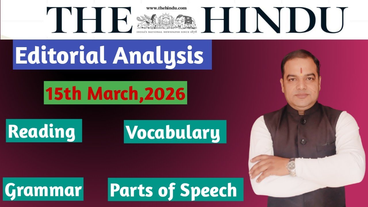 The Hindu Newspaper Article Analysis, 15th March 2026, Today's The Hindu Newspaper 