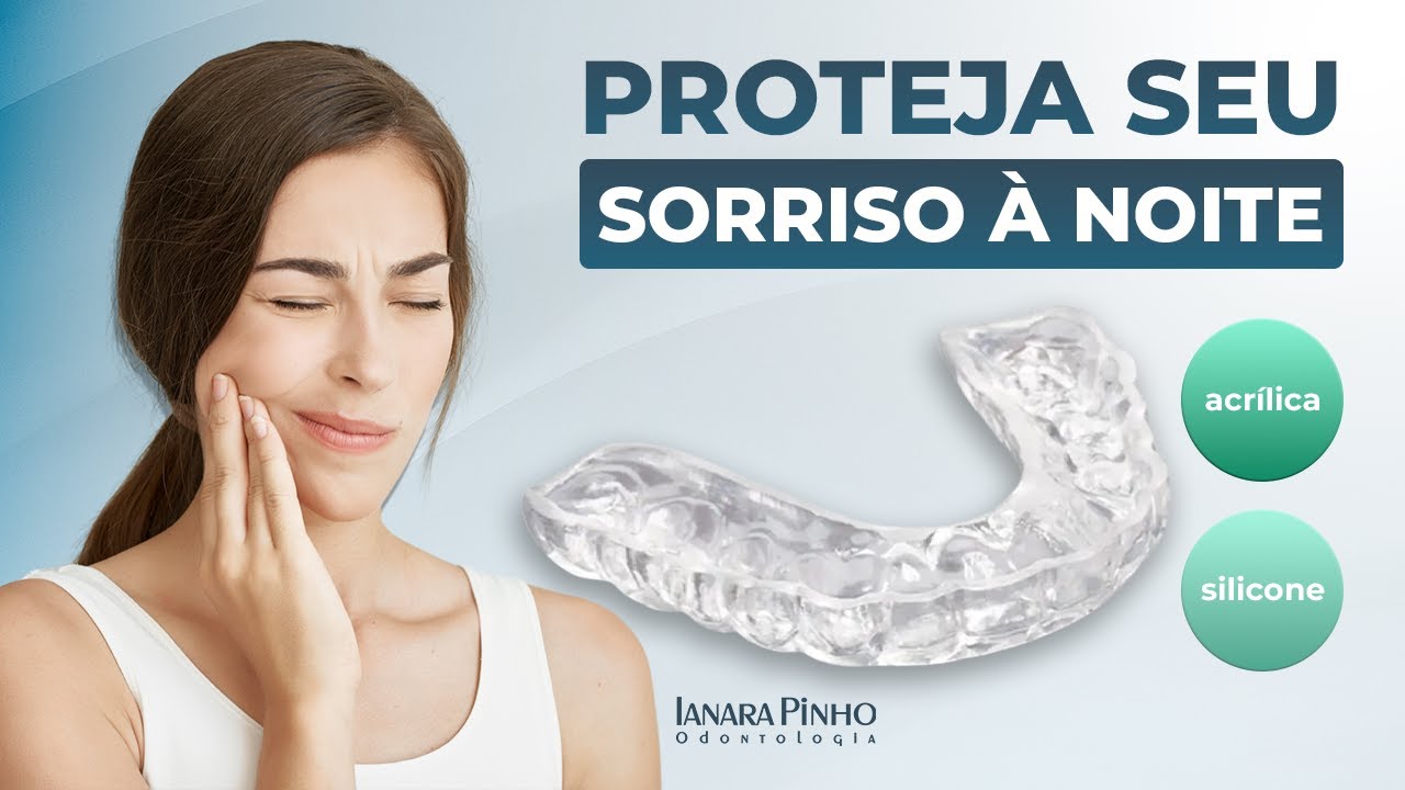 Placa de Bruxismo: Como funcionam, quais são os tipos e cuidados essenciais