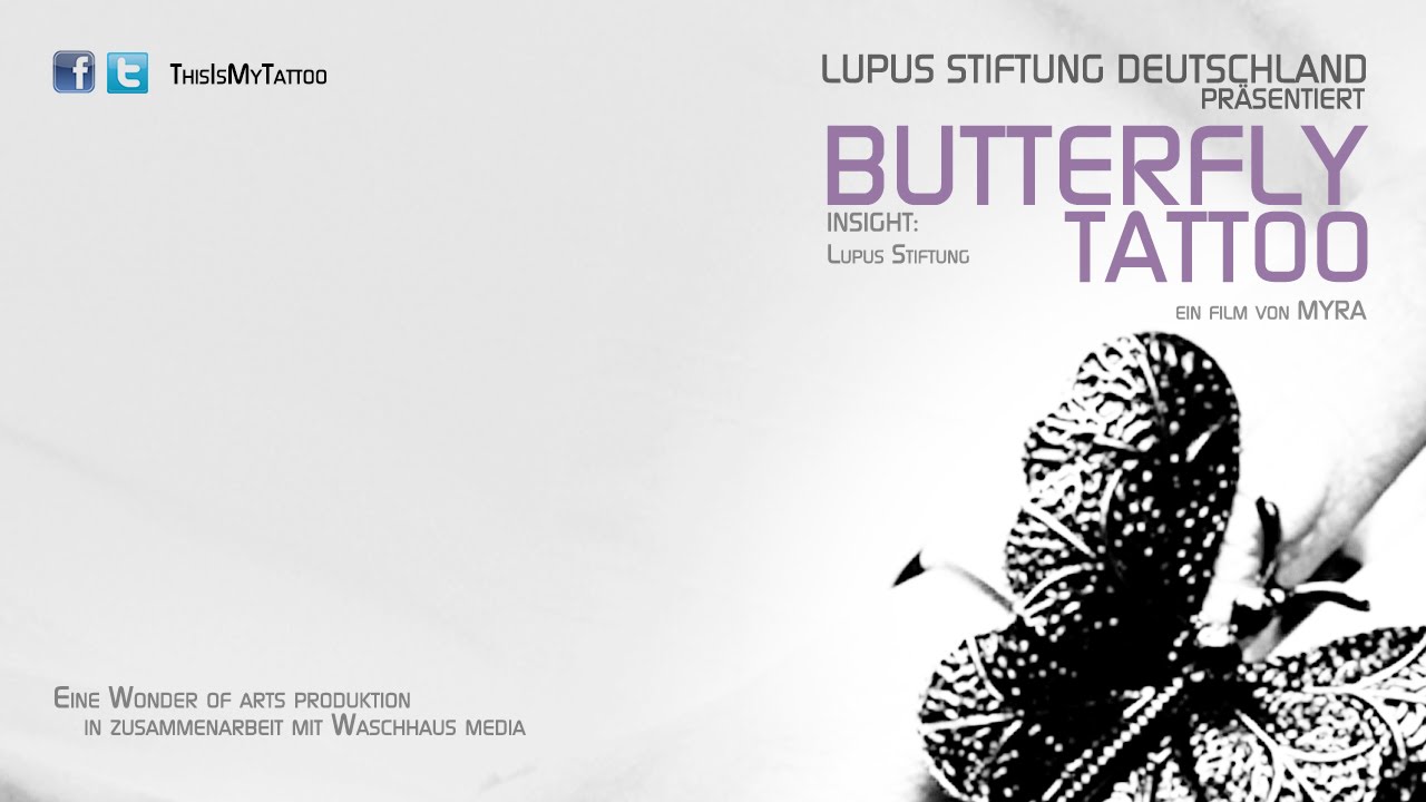 Butterfly Tattoo - Insight (Lupus Stiftung Deutschland)
