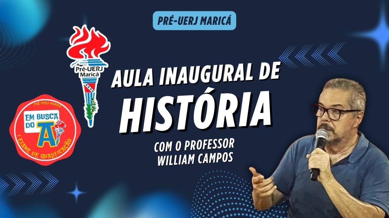 Aula Inaugural de Hist&oacute;ria com William Campos - PR&Eacute;-UERJ MARIC&Aacute; - 02/03/2026
