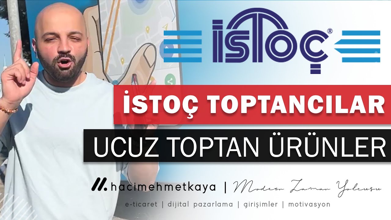 ÇİN ÜRÜNLERİ TL FİYATLAR İLE - Toptancı Nasıl Bulunur ? İSTOÇ Toptan Tedarik Merkezi - Ürün Bulmak