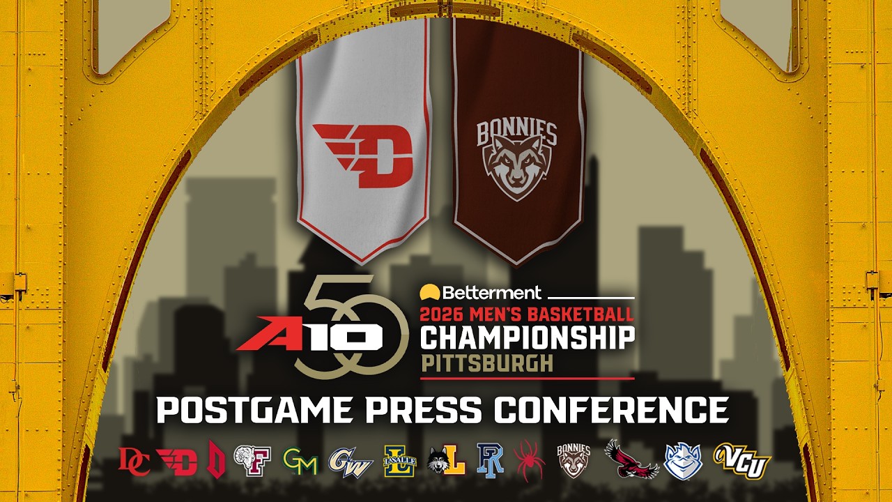 2026 #A10MBB Championship Game 8 Post Game - No. 4 Dayton vs. No. 13 St. Bonaventure