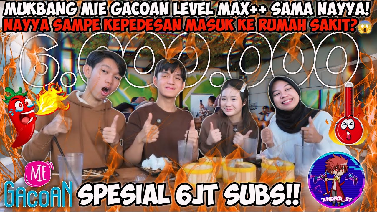 MUKBANG MIE GACOAN LEVEL MAX++ SAMA NAYYA! DIA KEPEDESAN KERUMAH SAKIT?😱 SPESIAL 6JT SUBS