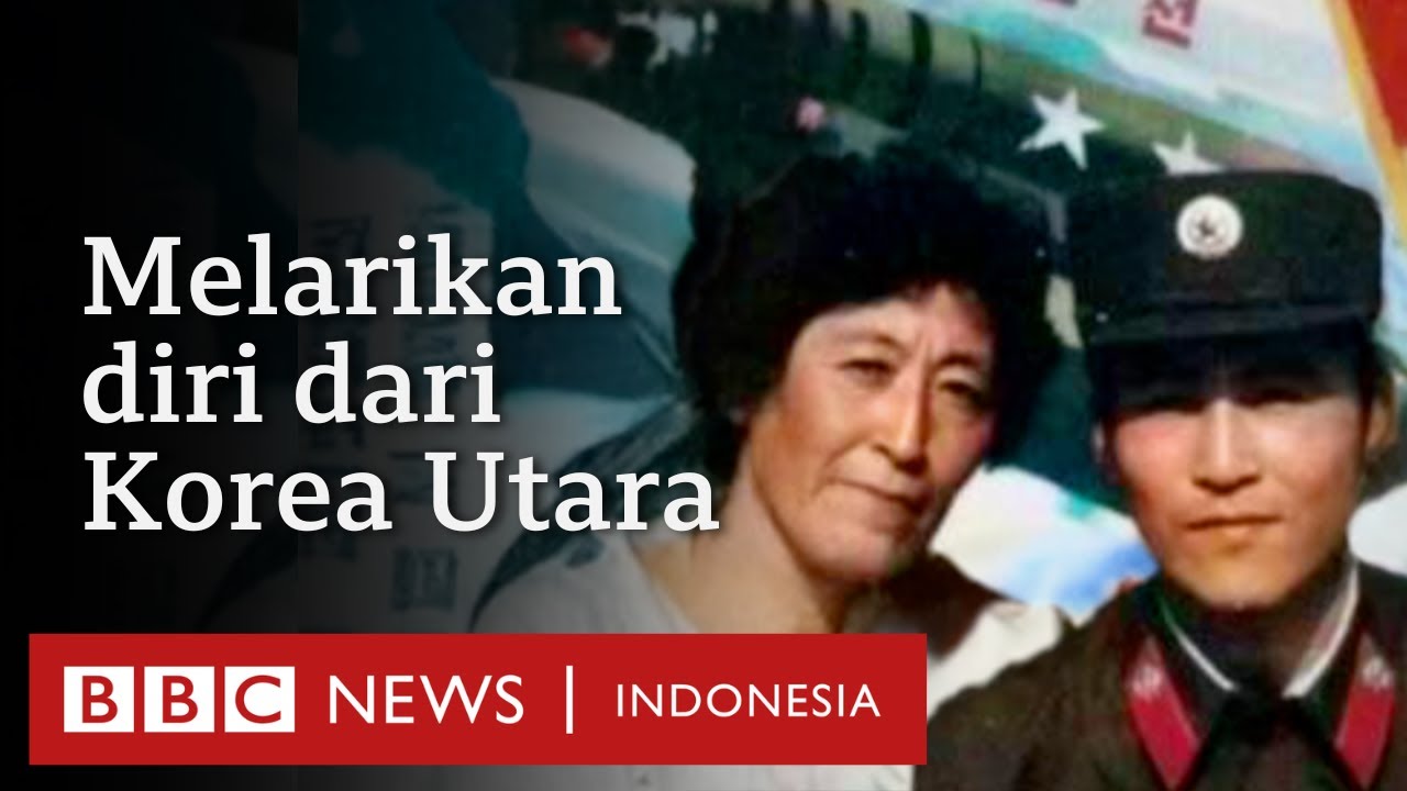 Perjalanan ibu dan anak melarikan diri dari Korea Utara - BBC News Indonesia