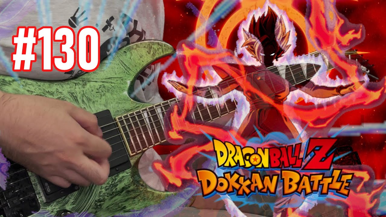 Dragon Ball Z Dokkan Battle OST Guitar Cover-INT LR Merged Zamasu Active Skill Theme 【130】