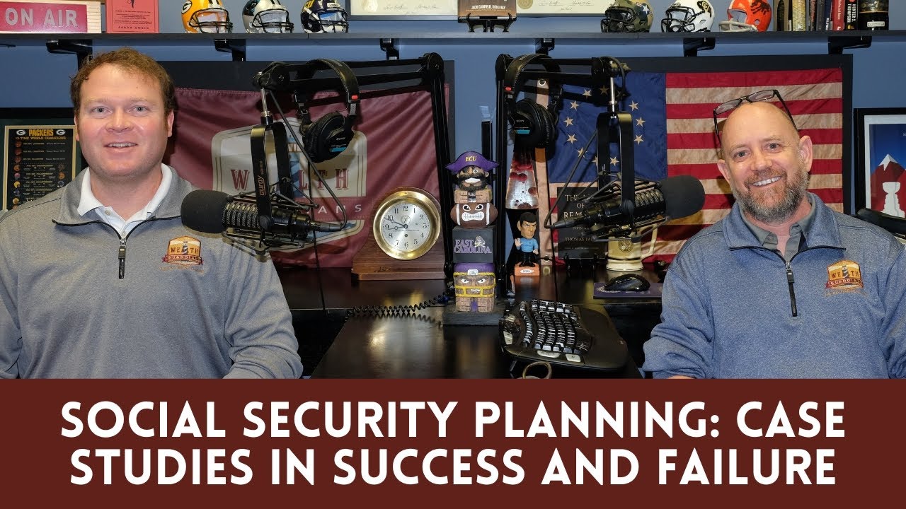 Social Security Planning: Case Studies in Success and Failure