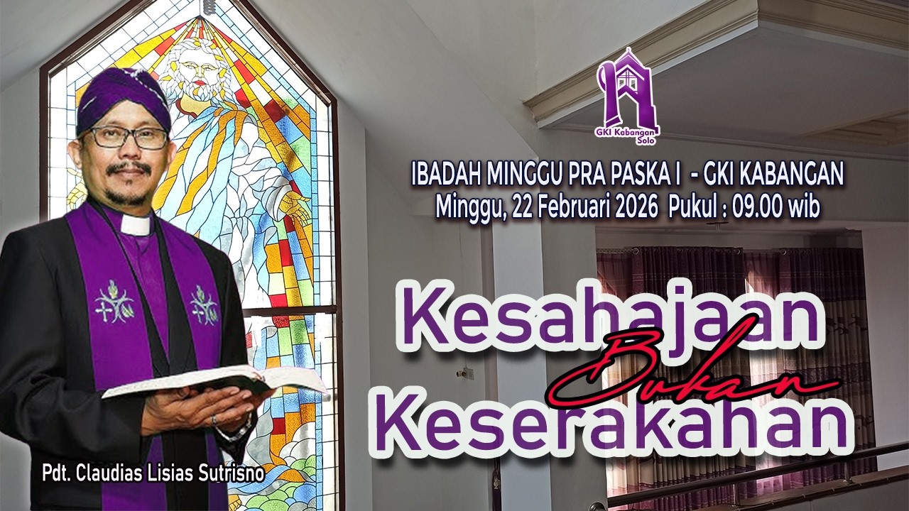 IBADAH MINGGU PRA PASKA I - GKI KABANGAN