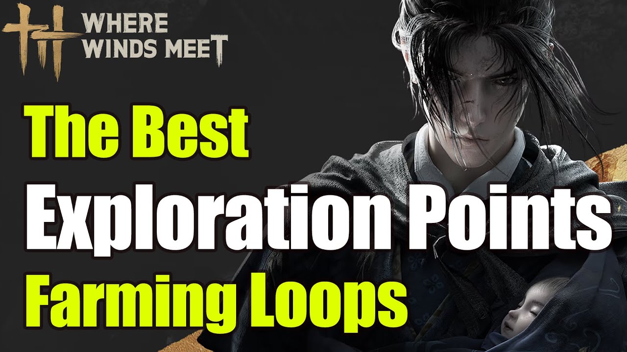 How to Farm Exploration Points FAST! - Where Winds Meet