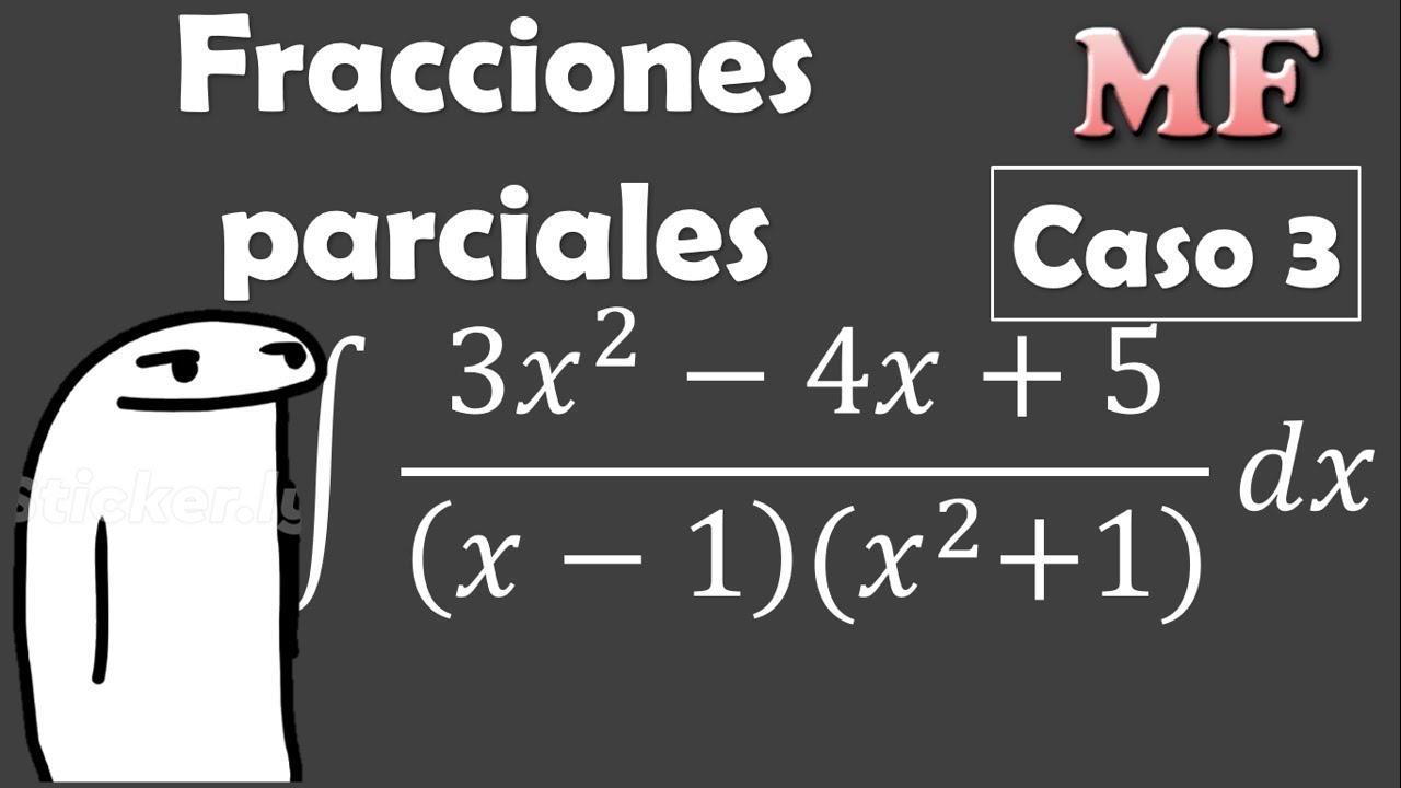 Integral por fracciones parciales de 3x^2 -4x +5 entre (x - 1)(x^2 + 1) dx (Caso 3)