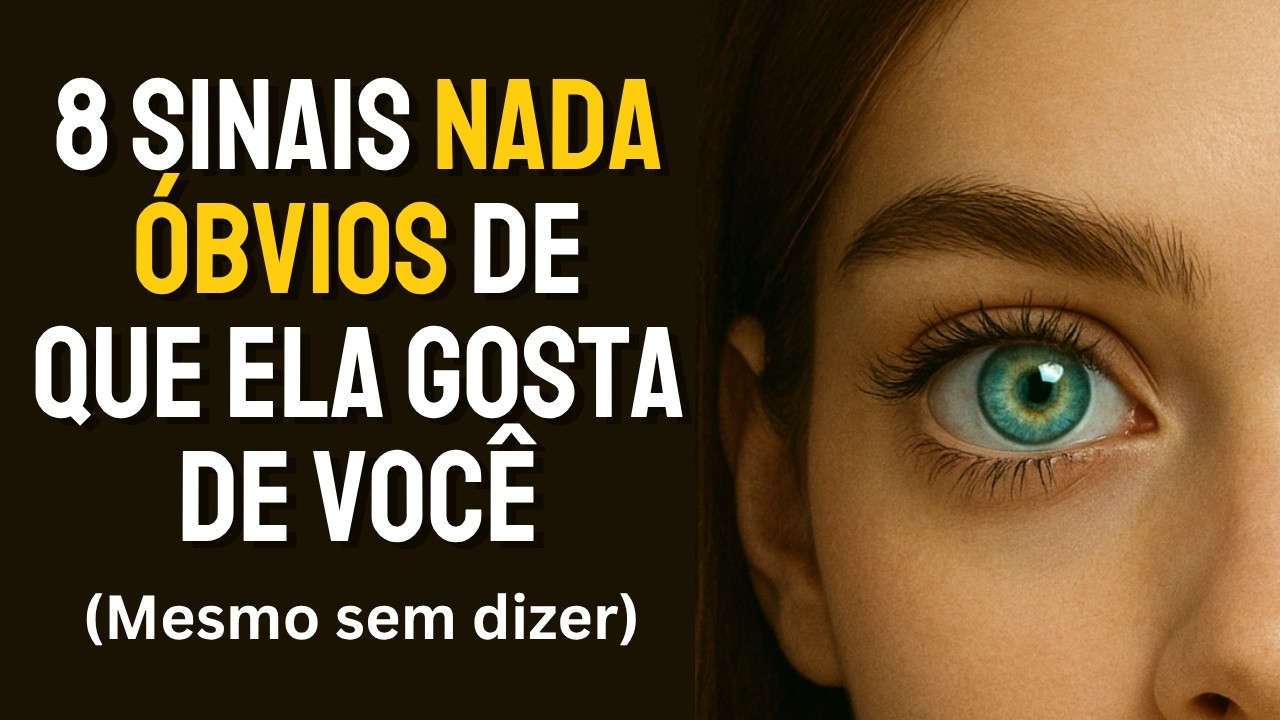 8 Sinais Cientificamente Comprovados de que uma Mulher Gosta de Você (Mesmo sem Dizer)