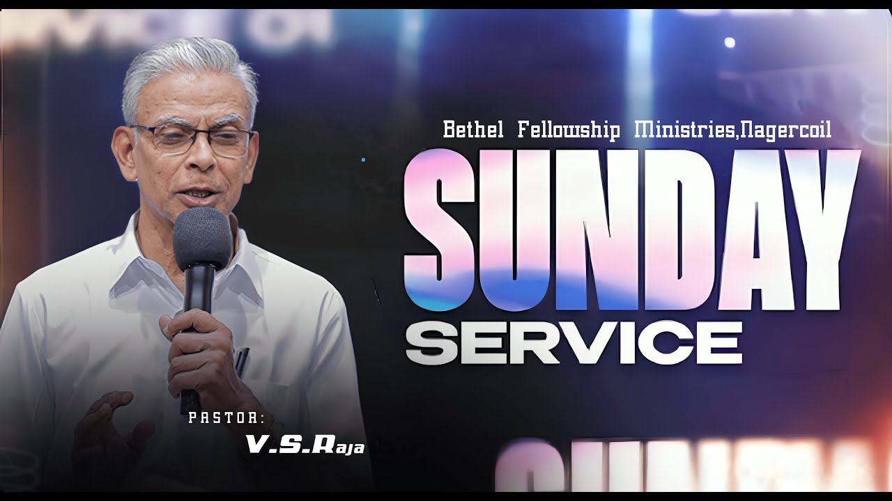 SUNDAY SERVICE | 01-02-2025 | Pr. V. S. RAJA⎮BETHEL FELLOWSHIP CHURCH
