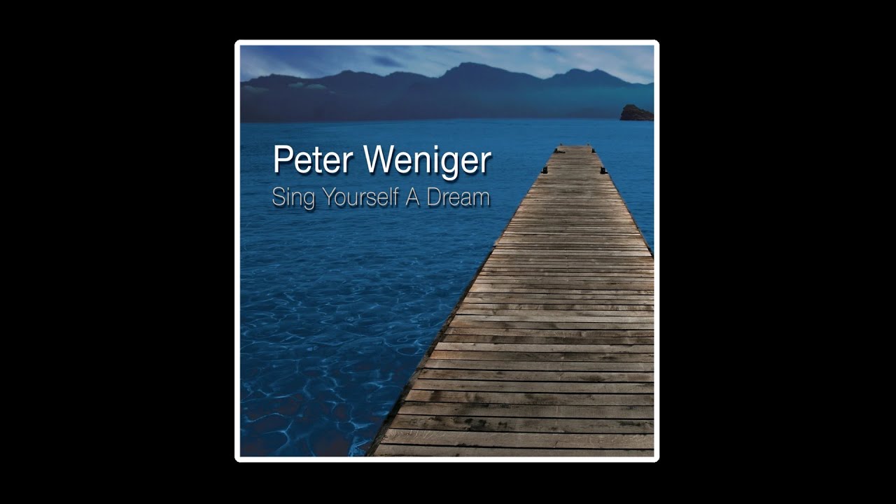 Peter Weniger (Germany) Sing Yourself A Dream (2008) Jazz Instrumental @Rare_Music_Albums