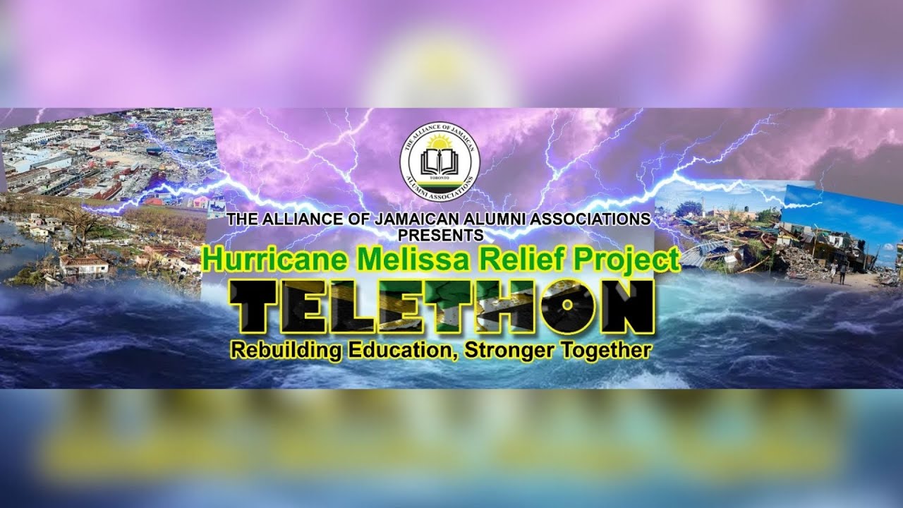 Hurricane Melissa Relief Telethon - The Alliance of Jamaican Alumni Associations