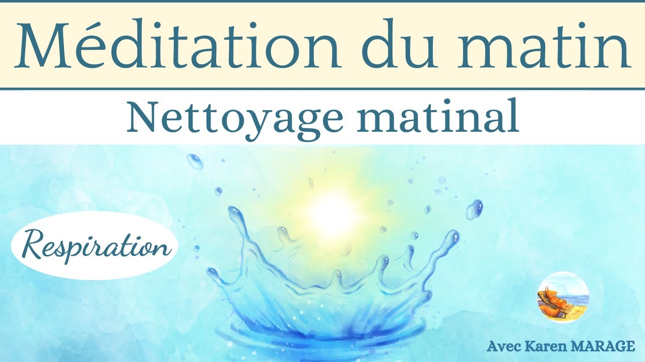 Méditation du matin nettoyage et respiration + affirmations positives - guidée. Voix & musique