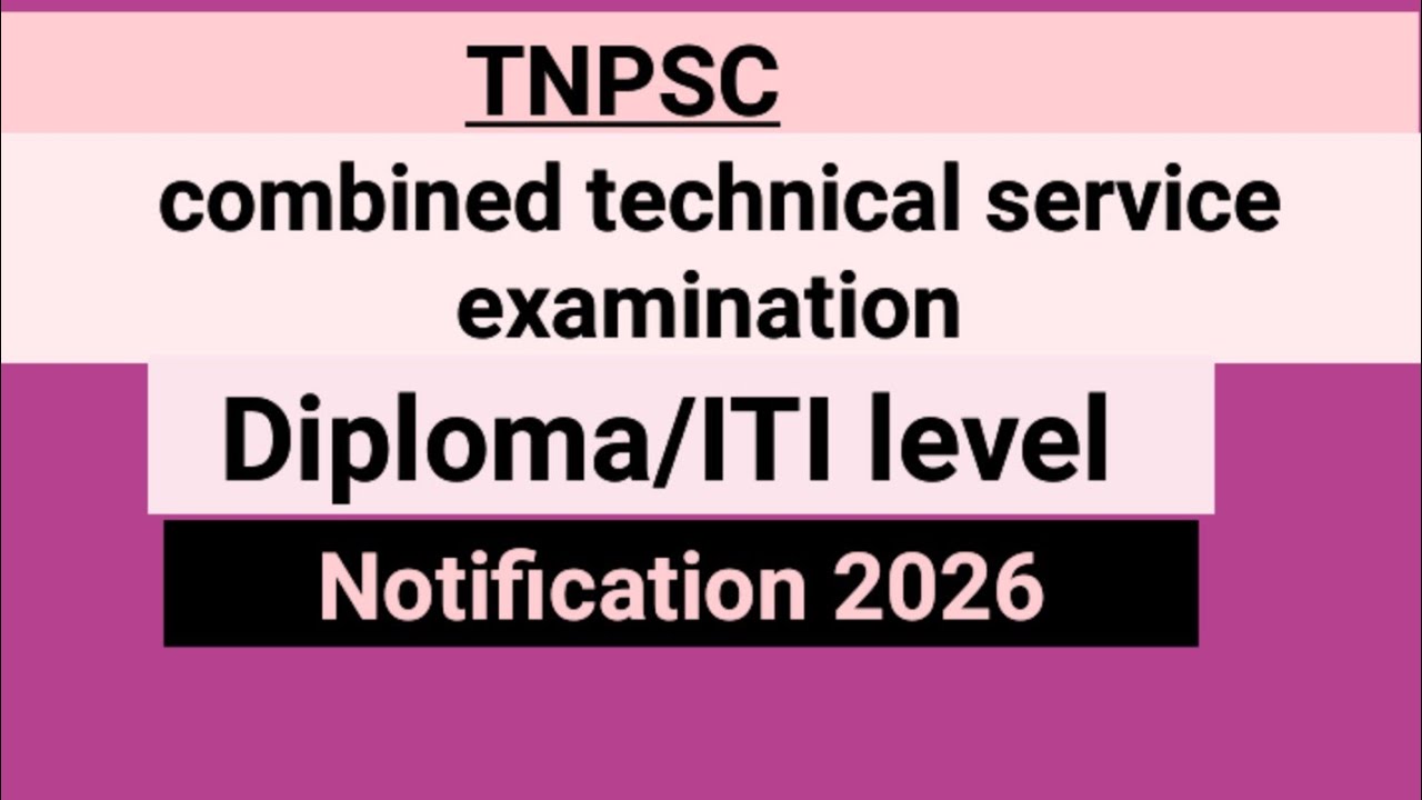 TNPSC | CTSE Exam | Diploma/ITI Level Notification 2026